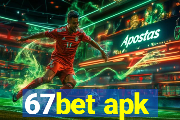 67bet apk